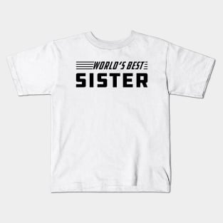 Sister - World's best sister Kids T-Shirt